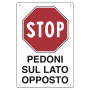 CARTELLO STOP PEDONI SUL LATO OPPOSTO - IN POLIONDA - 16307150 - 60X40 CM - D&B VERONA prodottiferramenta 16307150